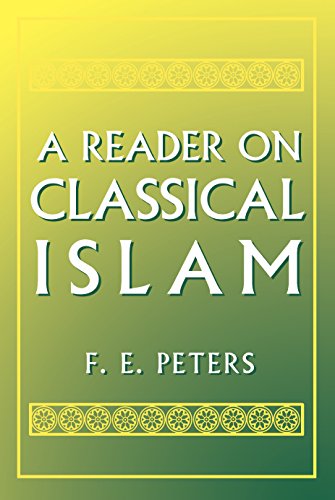 A Reader on Classical Islam - Francis Edward Peters