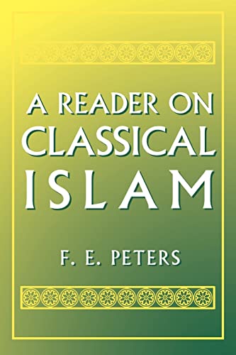 Stock image for A Reader on Classical Islam for sale by ThriftBooks-Reno