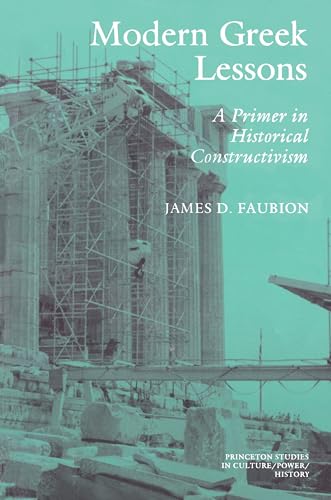 Beispielbild fr Modern Greek Lessons: a Primer in Historical Constructivism zum Verkauf von N. Fagin Books