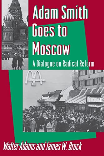Beispielbild fr Adam Smith Goes to Moscow: A Dialogue on Radical Reform zum Verkauf von ThriftBooks-Dallas