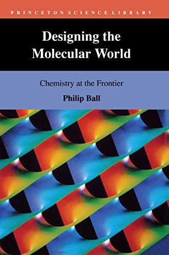 Stock image for Designing the Molecular World: Chemistry at the Frontier for sale by HPB-Diamond