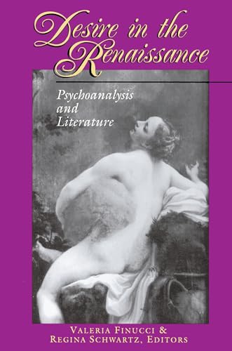 Stock image for Desire in the Renaissance: Psychoanalysis and Literature for sale by ThriftBooks-Atlanta