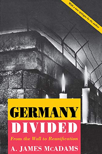 9780691001081: Germany Divided: From the Wall to Reunification