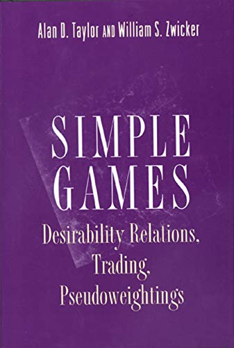 Simple Games (9780691001203) by Taylor, Alan D.; Zwicker, William S.