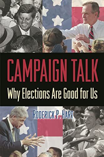 Beispielbild fr Campaign Talk : Why Elections Are Good for Us zum Verkauf von Better World Books