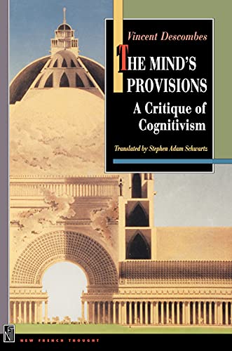 Stock image for The Mind's Provisions : A Critique of Cognitivism for sale by Better World Books