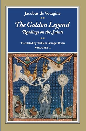 Beispielbild fr The Golden Legend: Readings on the Saints: 1 (Golden Legend Vol. 1) zum Verkauf von WorldofBooks