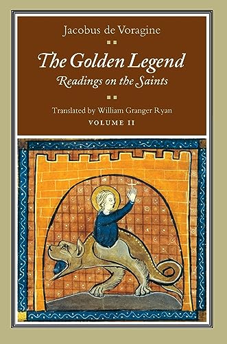 9780691001548: The Golden Legend, Volume II: Readings on the Saints: 002 (Golden Legend Vol. 2)