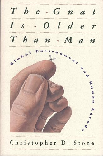 Stock image for The Gnat Is Older Than Man: Global Environment and Human Agenda for sale by ThriftBooks-Dallas