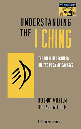 Understanding the I Ching - Wilhelm, Hellmut