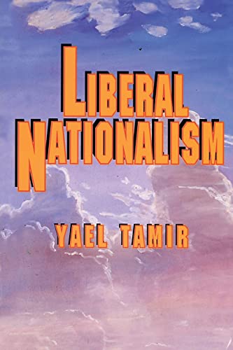 9780691001746: Liberal Nationalism (Studies in Moral, Political, and Legal Philosophy)