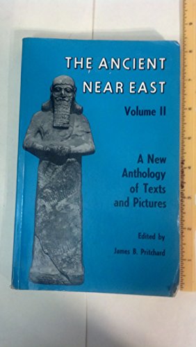Beispielbild fr The Ancient Near East (Volume II): A New Anthology of Texts and Pictures zum Verkauf von Half Price Books Inc.