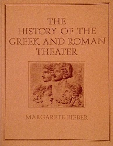 History of Greek and Roman Theatre, The