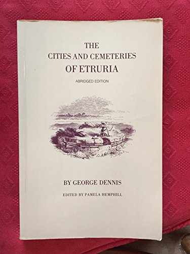 Imagen de archivo de The Cities and Cemeteries of Etruria a la venta por Peace of Mind Bookstore