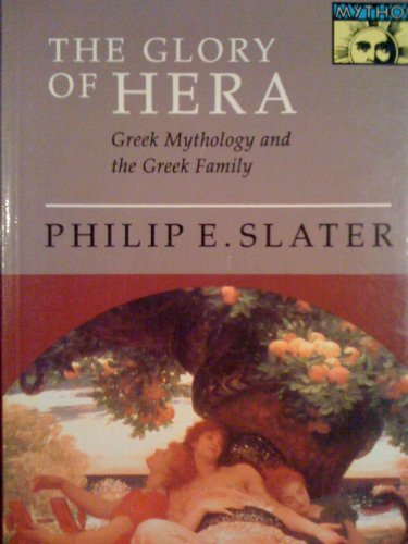 Stock image for The Glory of Hera: Greek Mythology and the Greek Family for sale by ThriftBooks-Dallas