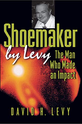 9780691002255: Shoemaker by Levy: The Man Who Made an Impact