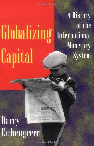 Stock image for Globalizing Capital : A History of the International Monetary System - New and Updated Edition for sale by Better World Books: West