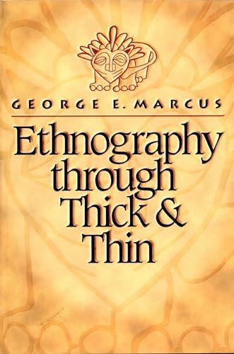 Imagen de archivo de Ethnography through Thick and Thin a la venta por BooksRun