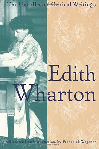 Beispielbild fr Edith Wharton : The Uncollected Critical Writings zum Verkauf von Better World Books