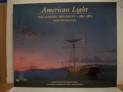 Beispielbild fr American Light: The Luminist Movement, 1850-1875 zum Verkauf von HPB-Red