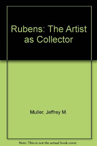 9780691002989: Rubens: The Artist as Collector