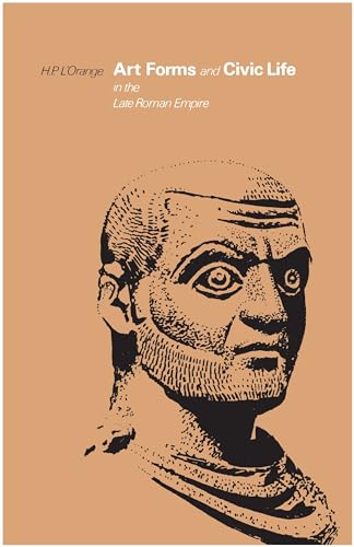 Beispielbild fr Art Forms and Civic Life in the Late Roman Empire zum Verkauf von Books From California