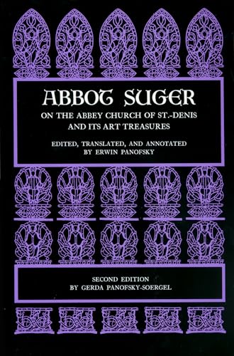 Beispielbild fr Abbot Suger on the Abbey Church of St. Denis and Its Art Treasures : Second Edition zum Verkauf von Better World Books