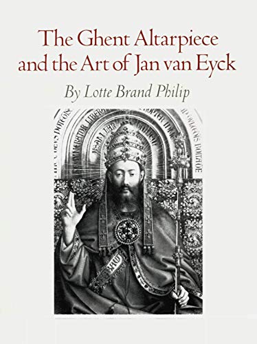 9780691003160: The Ghent Altarpiece and the Art of Jan Van Eyck