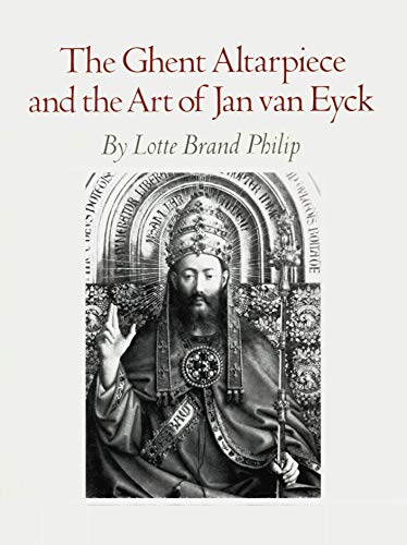 9780691003160: The Ghent Altarpiece and the Art of Jan van Eyck