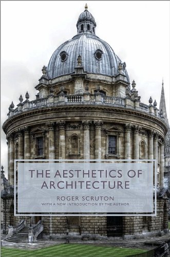 Aesthetics Of Architecture, The Princeton Essays on the Arts - Scruton, Roger