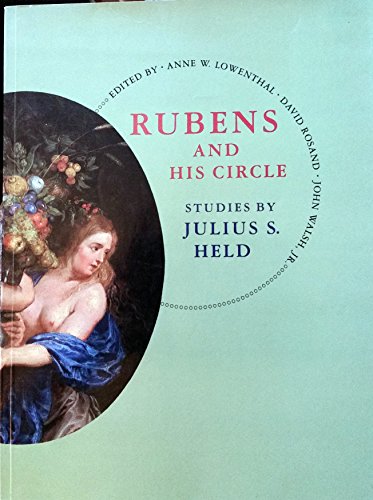 Stock image for Rubens and His Circle: Studies By Julius S. Held for sale by HPB-Ruby