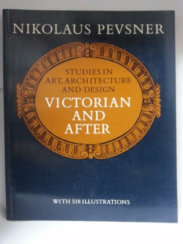 9780691003450: Pevsner: Studies In Art, Architecture And Design: Victorian & After Paper Only