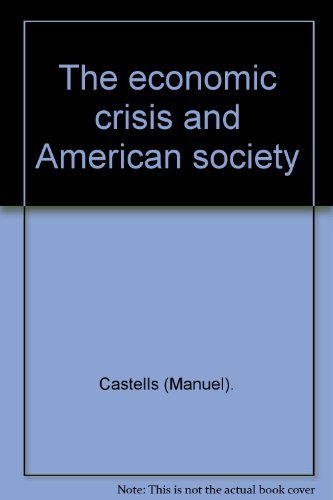 Imagen de archivo de The Economic Crisis and American Society a la venta por Books to Die For