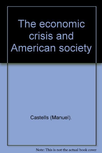 Stock image for The Economic Crisis and American Society for sale by Books to Die For