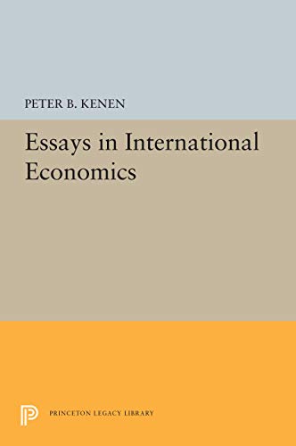 Stock image for Essays in International Economics (Princeton Series of Collected Essays, 1) for sale by Wonder Book