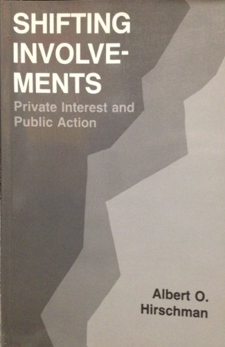 Beispielbild fr Shifting Involvements : Private Interest and Public Action zum Verkauf von Better World Books