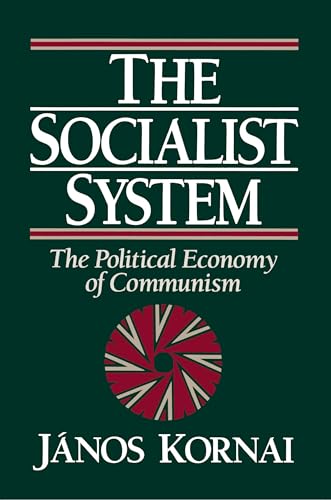 Imagen de archivo de The Socialist System: The Political Economy of Communism a la venta por New Legacy Books