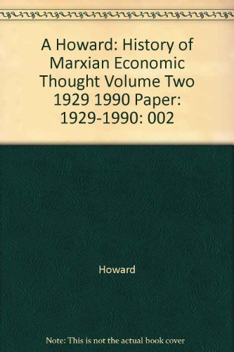 Beispielbild fr A History of Marxian Economics, Volume II: 1929-1990 (Princeton Legacy Library, 136) zum Verkauf von Solr Books