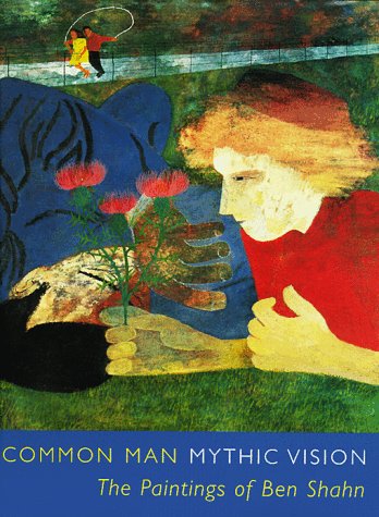 9780691004068: Common Man, Mythic Vision: The Paintings of Ben Shahn