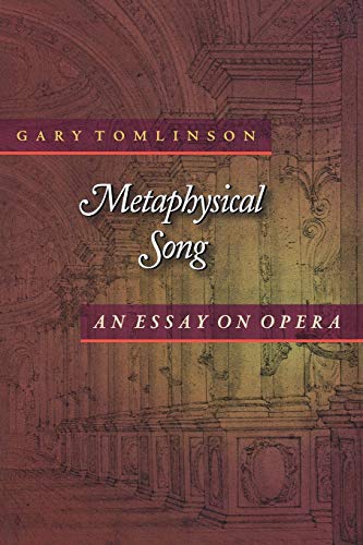 9780691004082: Metaphysical Song: An Essay on Opera (Princeton Studies in Opera, 12)
