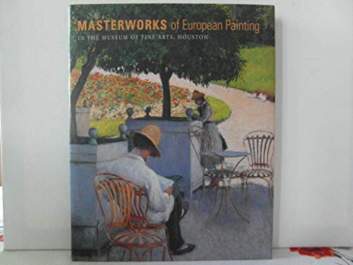 Beispielbild fr Masterworks of European Painting in the Museum of Fine Arts, Houston zum Verkauf von Better World Books: West