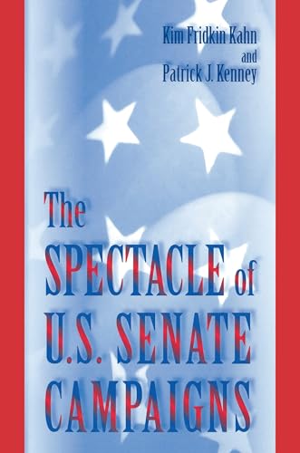 Stock image for The Spectacle of U.S. Senate Campaigns for sale by Blackwell's