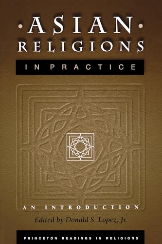 9780691005133: Asian Religions in Practice: An Introduction: 16 (Princeton Readings in Religions, 16)