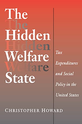9780691005294: The Hidden Welfare State: Tax Expenditures and Social Policy in the United States