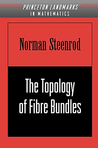 The Topology of Fibre Bundles. (PMS-14) (9780691005485) by Steenrod, Norman
