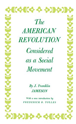 Beispielbild fr American Revolution Considered as a Social Movement zum Verkauf von Wonder Book