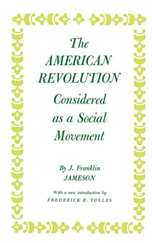 Stock image for American Revolution Considered as a Social Movement for sale by Orion Tech