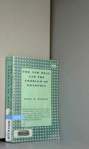 Imagen de archivo de The New Deal and the Problem of Monopoly: A Study in Economic Ambivalence a la venta por BookDepart