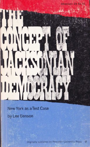 9780691005720: The Concept of Jacksonian Democracy: New York as a Test Case (Princeton Legacy Library, 1481)