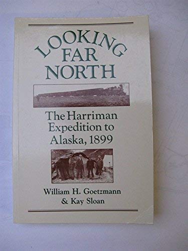 Beispielbild fr Looking Far North: The Harriman Expedition to Alaska, 1899 zum Verkauf von ThriftBooks-Dallas